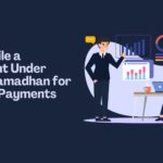 How to File a Complaint Under MSME Samadhan for Delayed Payments