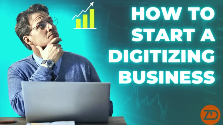 How to Start a Digitizing Business