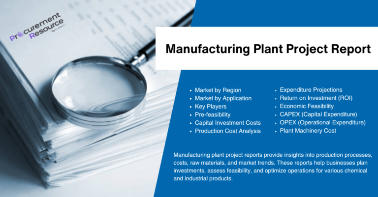 Manufacturing Plant Project Reports
