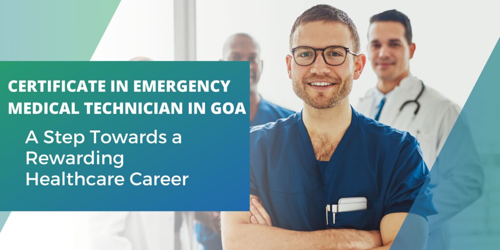 Certificate in Emergency Medical Technician in Goa