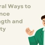 Natural Ways to Enhance Strength and Vitality