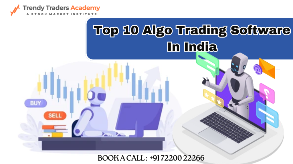 top 10 algo trading software in india