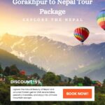 Gorakhpur to Nepal Tour Package