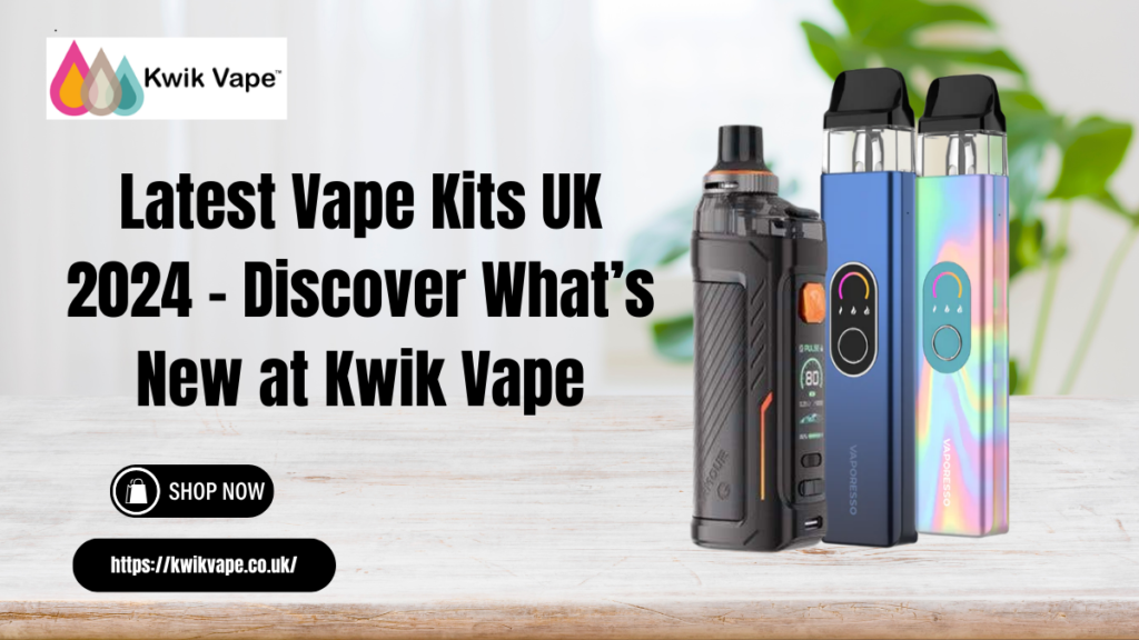 Latest Vape Kits