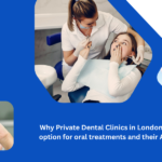 private dental clinic in London