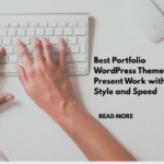 Best Portfolio WordPress Themes to Present Work with Style and Speed