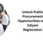 Unlock Public Procurement Opportunities with Udyam Registration