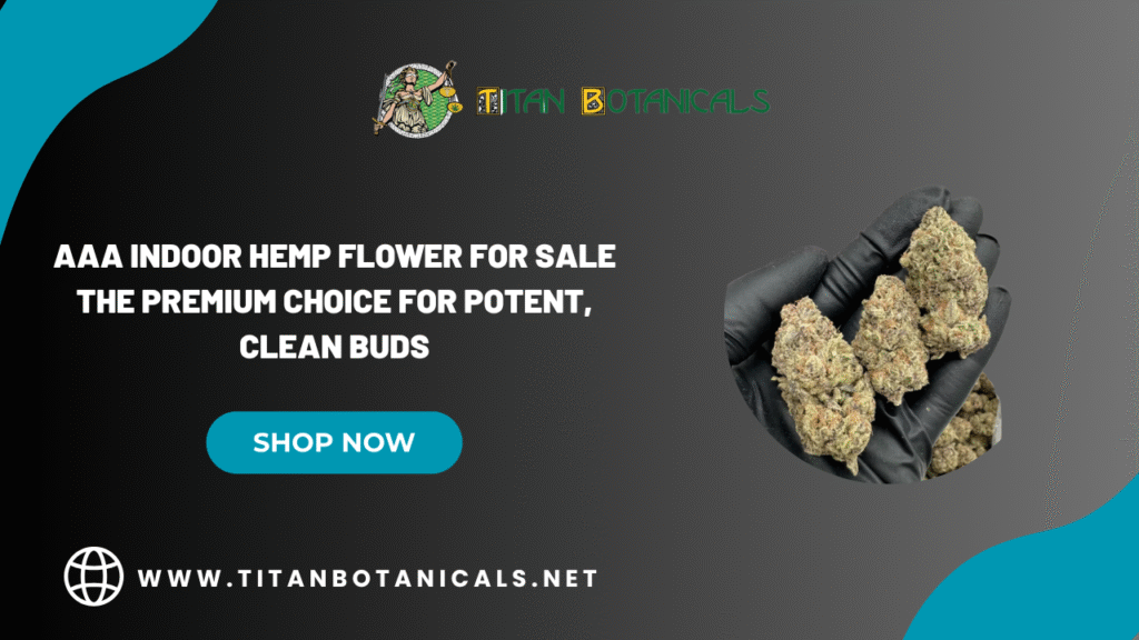 AAA Indoor Hemp Flower for Sale