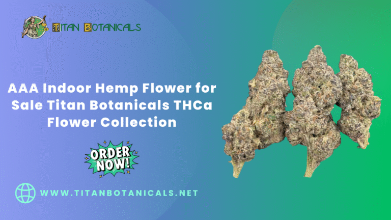 AAA Indoor Hemp Flower for Sale