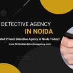 Best Matrimonial Detective Agency in Noida
