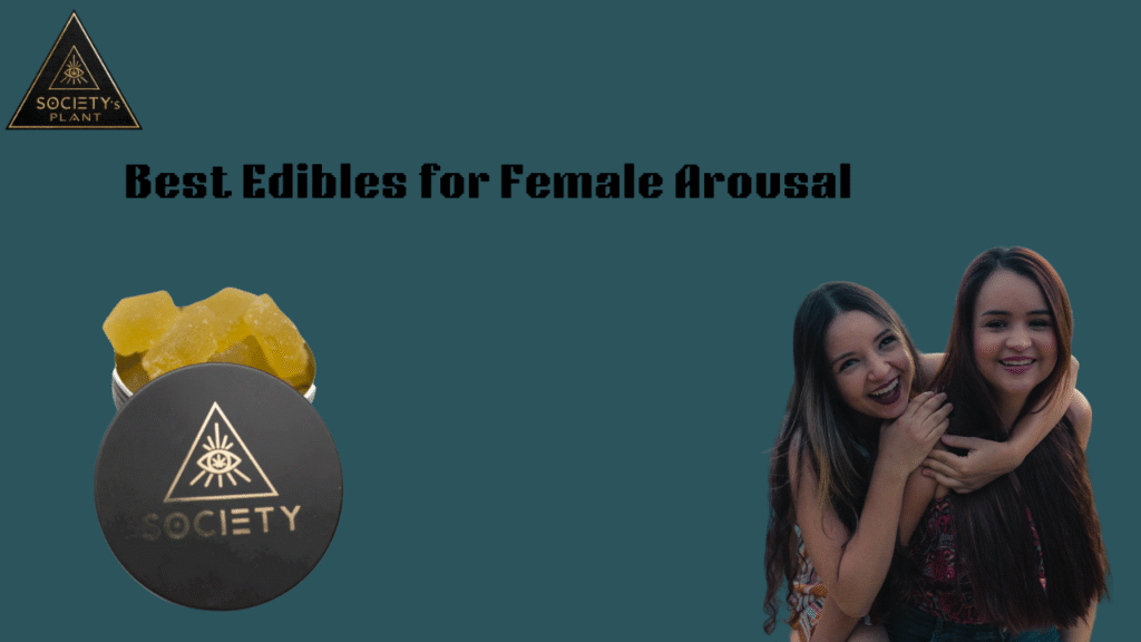 Best Edibles for Female Arousal (2)