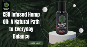 CBD Infused Hemp Oil