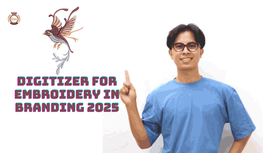 Digitizer for Embroidery in Branding 2025