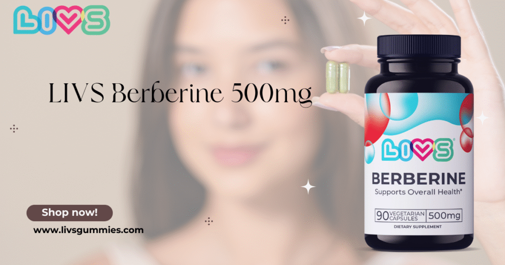 LIVS Berberine 500mg (1)