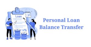 Personal Loan Balance Transfer