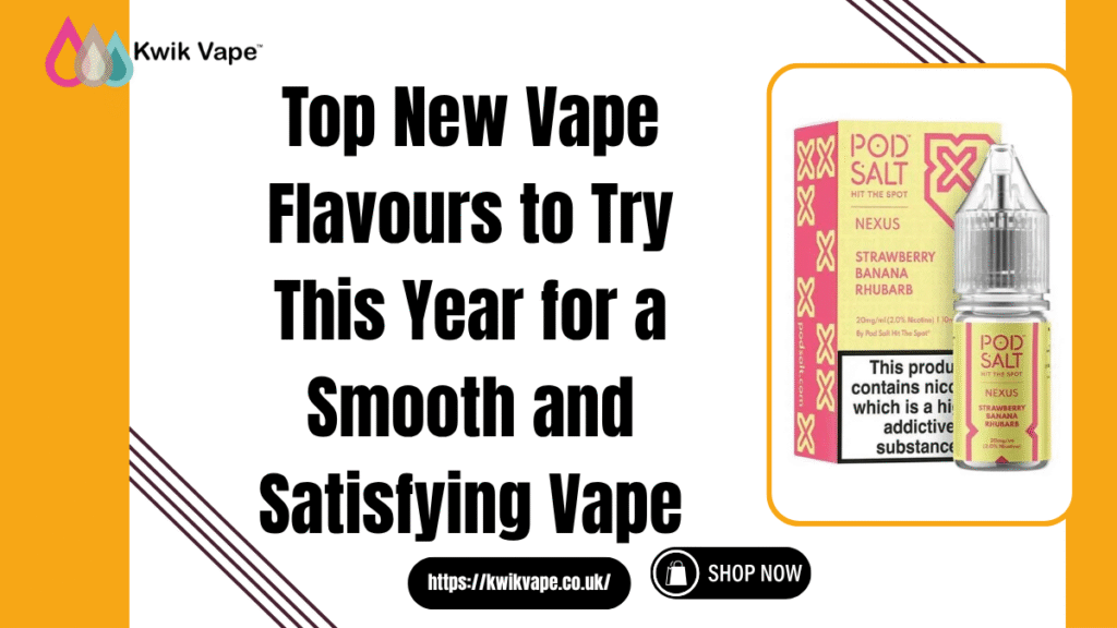 New Vape Flavours