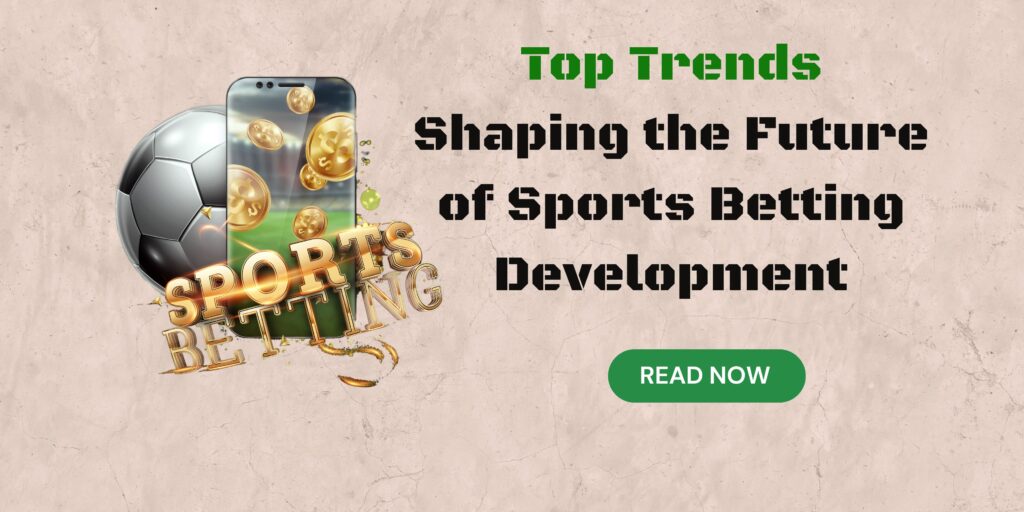 Future of Sports Betting Development
