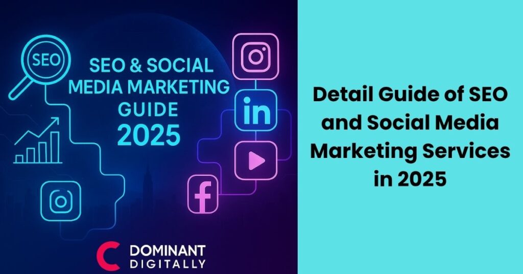 Detail-Guide-of-SEO-and-Social-Media-Marketing-Services-in-2025