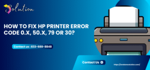 HP Printer Error Code 0.x, 50.x, 79 or 30
