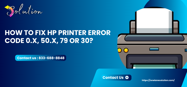 HP Printer Error Code 0.x, 50.x, 79 or 30