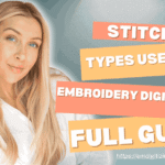 Stitch Types Used by Embroidery Digitizers Full Guide
