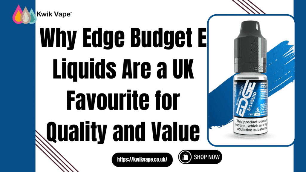 Edge Budget E Liquids