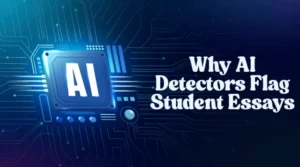 Why_AI_Detectors_Flag_Student_Essays