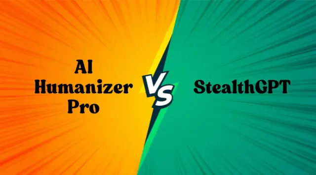 ai_humanizer_vs_stealthgpt