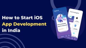 How to Start iOS App Development in India