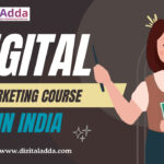 Digital Marketing Course in India, Online Digital Marketing Course