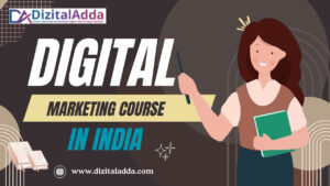 Digital Marketing Course in India, Online Digital Marketing Course