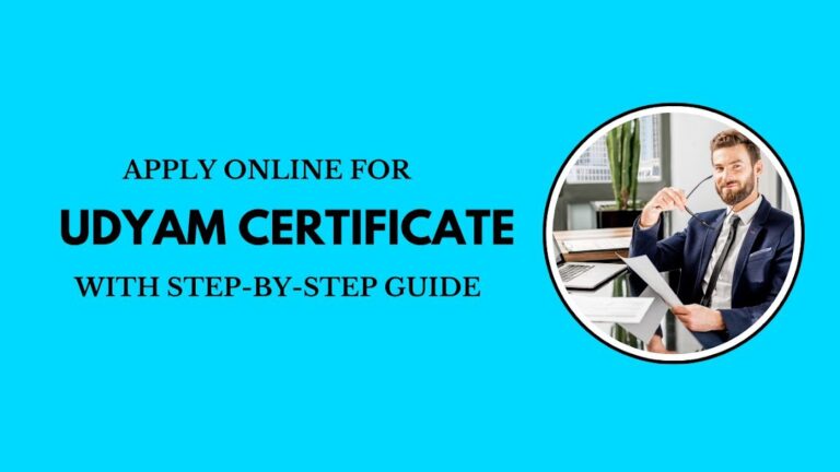 Apply Online for Udyam Certificate with Step-by-Step Guide