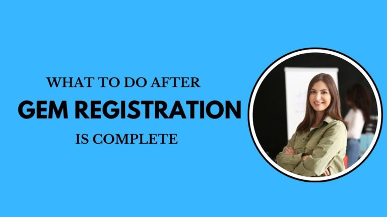 What to Do After GeM Registration is Complete